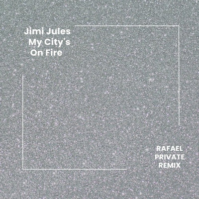 Jimi Jules - My City's On Fire (Rafael Remix) (Genre: Tech House)