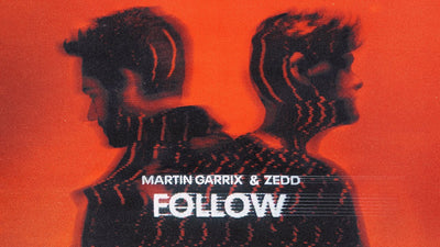 Martin Garrix & Zedd - Follow (Genre: Progressive House)