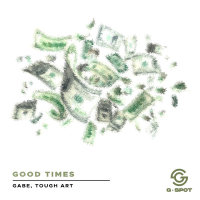Gabe x Tough Art - Good Times (Extended Mix) (Genre: Tech House)
