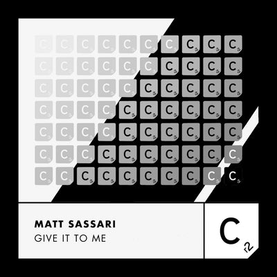 Matt Sassari - 'Give It To Me' (Genre: Tech House)