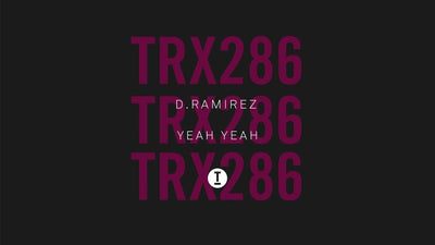 D. Ramirez - Yeah Yeah (Genre: Dance/Tech House)